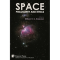 Space, Philosophy and Ethics