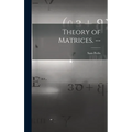Theory of Matrices. --