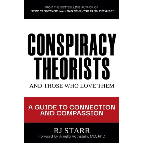 Conspiracy Theorists and Those Who Love Them