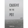 Caught in the Pot