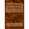 Peck's Harmony of the Gospels: A Chronological Gospel Harmony from the King James Version Bible