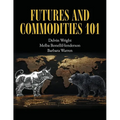 Futures and Commodities 101
