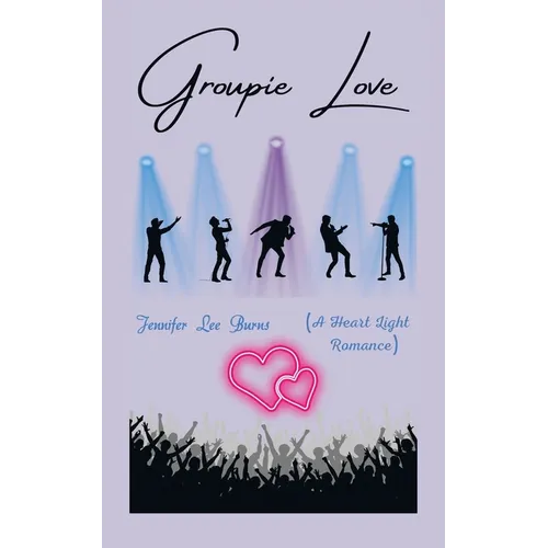 Groupie Love: (A Heart Light Romance)