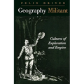 Geography Militant: Cultures of Exploration and Empire