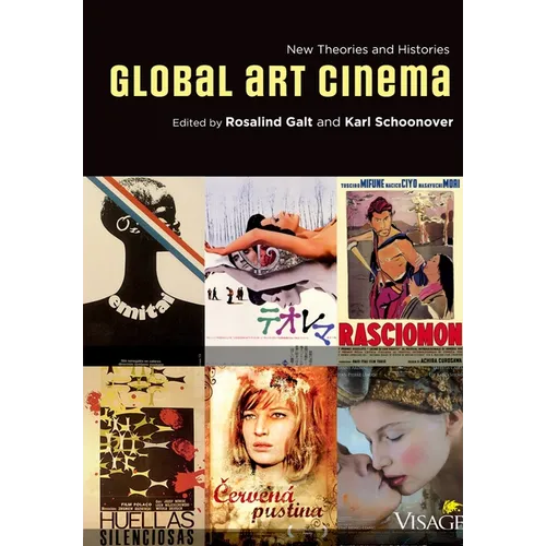 Global Art Cinema: New Theories and Histories