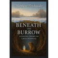 Beneath the Burrow: Lessons from the Groundhog