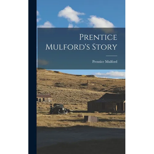 Prentice Mulford's Story