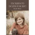 Exchanged Death for Life