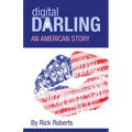 Digital Darling: An American Story