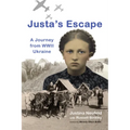 Justa's Escape: A Journey from WWII Ukraine