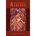 Applied Matrix Algebra
