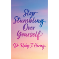 Stop Stumbling Over Yourself