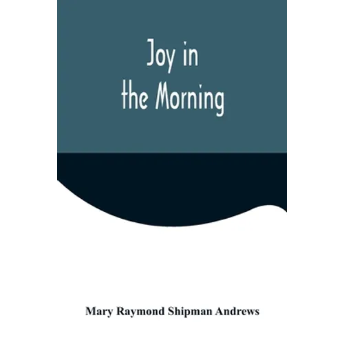 Joy in the Morning