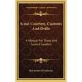 Scout Courtesy, Customs And Drills: A Manual For Troop And Council Leaders