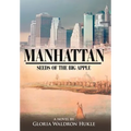 Manhattan: Seeds of the Big Apple