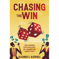 Chasing the Win: The Hidden Psychology of Gambling Addiction