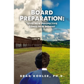 Board Preparation: With New Perspectives Comes New Insight
