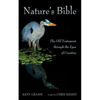 Nature's Bible: The Old Testament Through the Eyes of Creation