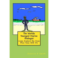 The World Youngest Marine Biologist: The World Youngest Marine Biologist