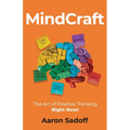 MindCraft: The Art of Positive Thinking RIGHT NOW!