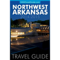 Northwest Arkansas Travel Guide: (Includes Bentonville, Eureka Springs, Fayetteville, Rogers, Springdale, Siloam Springs)