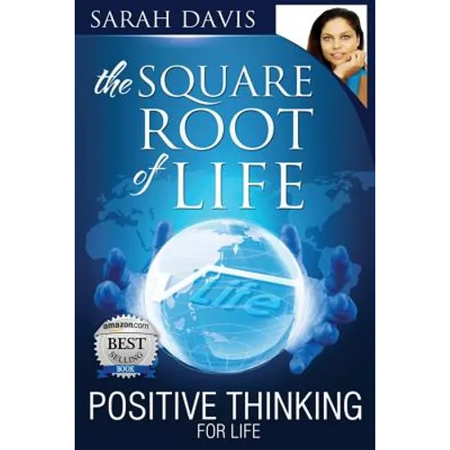 Positive Thinking for Life, Square Root of Life