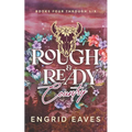 Rough & Ready Country: Books 4-6
