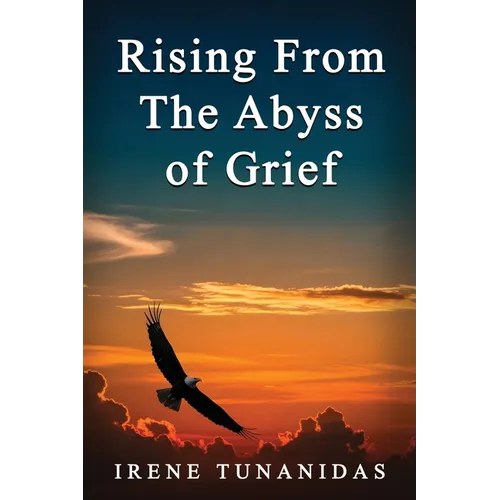 Rising From the Abyss of Grief