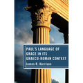 Paul's Language of Grace in its Graeco-Roman Context