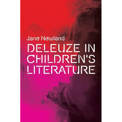 Deleuze in Children's Literature