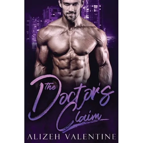 The Doctor's Claim: A Billionaire Single Daddy Romance