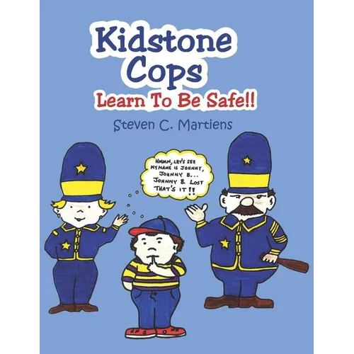 Kidstone Cops: Learn To Be Safe!!