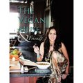 The Vegan Muse & Friends: A Collection of Recipes & Inspirations for the Vegan & Yogic Lifestyle