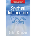 Spiritual Intelligence: A New Way of Being