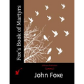 Fox's Book of Martyrs