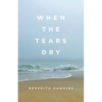 When the Tears Dry - Paperback