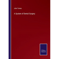 A System of Dental Surgery