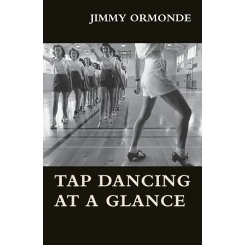 Tap Dancing at a Glance