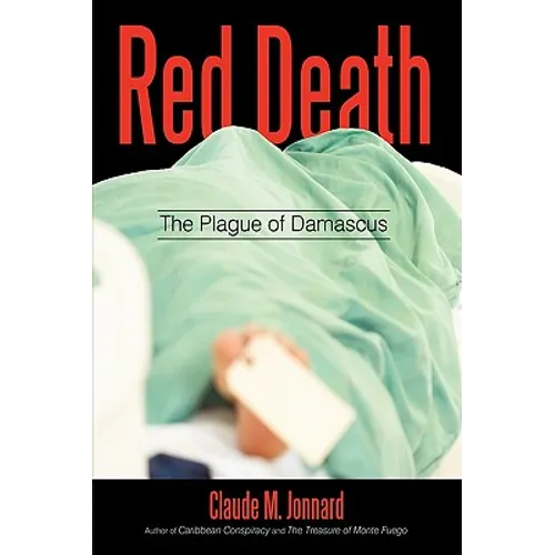 Red Death: The Plague of Damascus