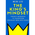 The King's Mindset: Twenty Mindsets to Transform Ordinary Men into Kings