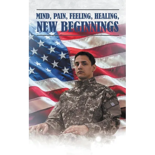 Mind, Pain, Feeling, Healing, New Beginnings
