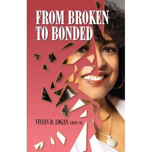 From Broken to Bonded