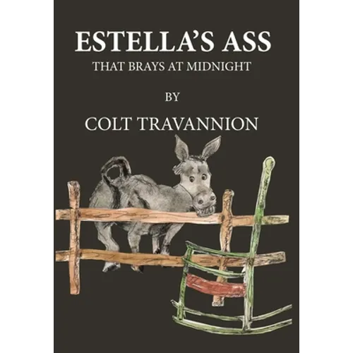 Estella's Ass: That Brays at Midnight