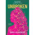 Unbroken: How I Remembered, Unraveled, and Returned Home to Myself