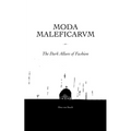 Moda Maleficarum: The Dark Allure of Fashion
