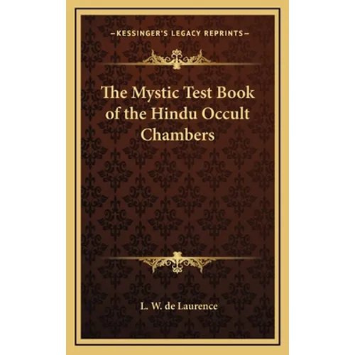 The Mystic Test Book of the Hindu Occult Chambers