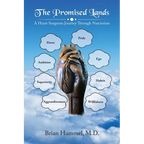 The Promised Lands: A Heart Surgeons Journey Through Narcissism