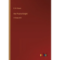 Her Prairie Knight: in large print