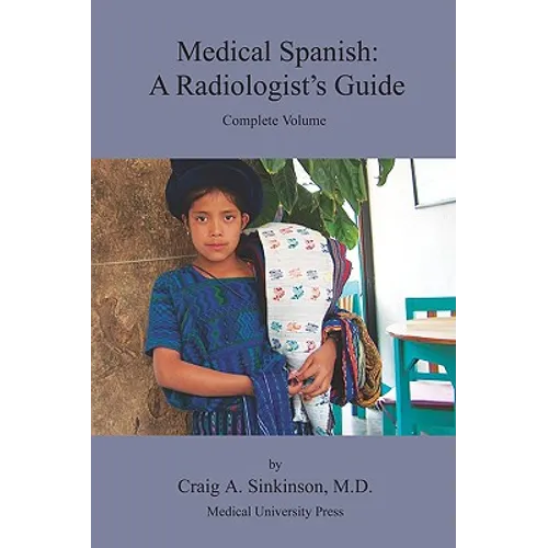 Medical Spanish: A Radiologist's Guide