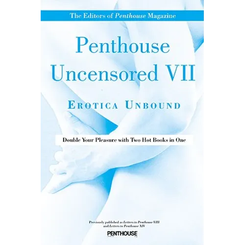 Penthouse Uncensored VII: Erotica Unbound